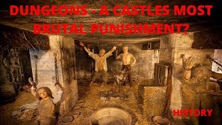 Dungeons  A Castles Most Brutal Punishment  History  Medieval [upl. by Carrington121]