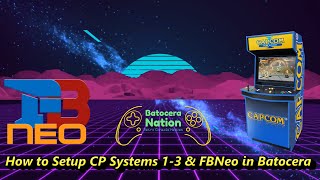 How to Setup CP Systems 13 and Final Burn Neo in Batocera [upl. by Nosro]