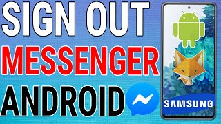 How To Logout Of Messenger On Android [upl. by Alesram617]