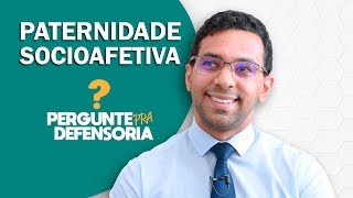 Paternidade socioafetiva O que é Como fazer o reconhecimento [upl. by Leahcimdivad45]