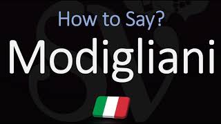 How to Pronounce Modigliani CORRECTLY [upl. by Derriey]