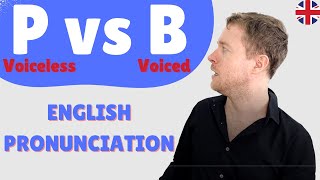 English Pronunciation  P vs B [upl. by Necaj53]