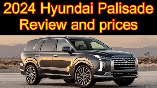 2024 Hyundai Palisade Review and prices [upl. by Nodle380]