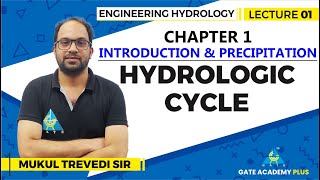 Lecture 01  Chapter 01  Hydrologic cycle  Engineering Hydrology [upl. by Enneite622]