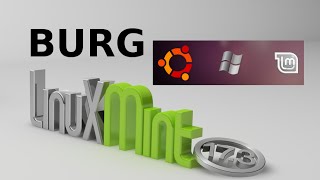 Install BURG Bootloader To Beautify Boot Menu GRUB in Linux Mint 173  Ubuntu [upl. by Idnas]