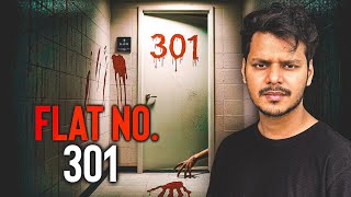 Flat No 301  Mumbais Haunted Flat  मुंबई का भुतहा फ्लैट [upl. by Salisbury823]