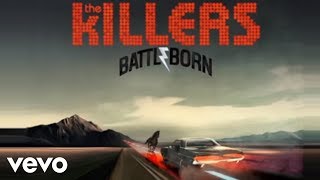 The Killers  Battle Born [upl. by Ahsrav]