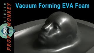 Yes You Can Vacuum Form EVA Foam [upl. by Durand930]